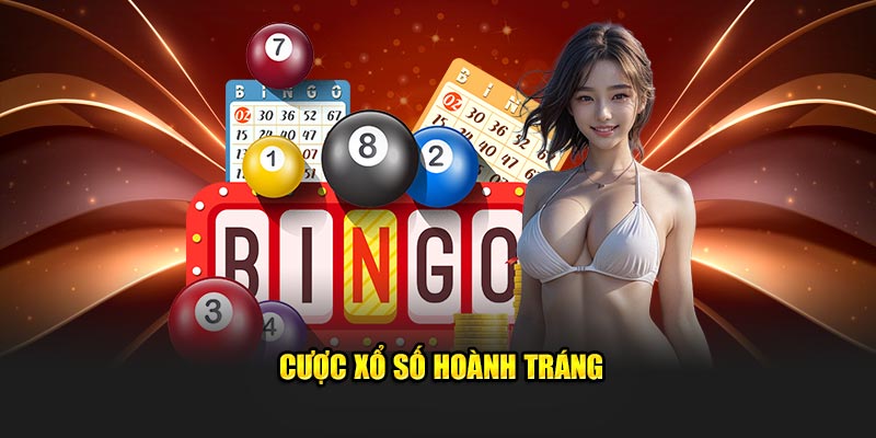 Cược xổ số hoành tráng